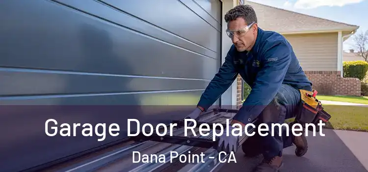  Garage Door Replacement Dana Point - CA