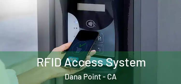  RFID Access System Dana Point - CA
